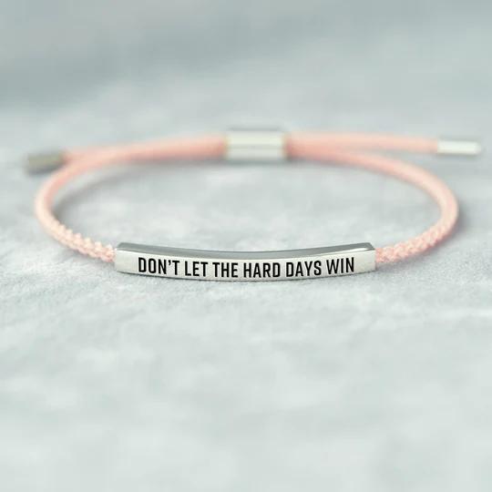 💝 Inspirational Quote Bracelet – “Don’t Let the Hard Days Win”, Perfect Gift for Family & Friends
