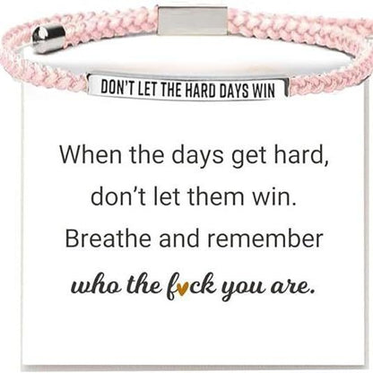 💝 Inspirational Quote Bracelet – “Don’t Let the Hard Days Win”, Perfect Gift for Family & Friends